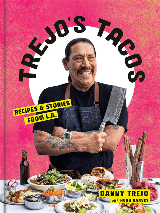 Title details for Trejo's Tacos by Danny Trejo - Available